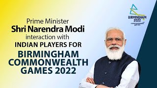 PM Shri Narendra Modi's interaction with Indian players for Birmingham Commonwealth Games 2022