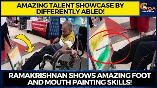 #Amazing talent showcase by differently abled!Ramakrishnan shows amazing foot & mouth painting skill