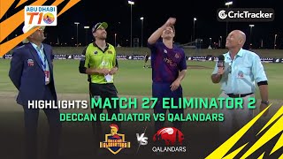 Deccan Gladiators vs Qalandars | Eliminator 2 Highlights | Abu Dhabi T10 Season 3