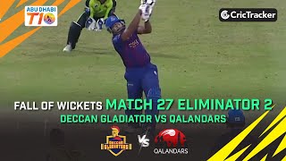 Deccan Gladiators vs Qalandars | Eliminator 2 Fall of Wickets | Abu Dhabi T10 Season 3
