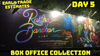 Raksha Bandhan Movie Box Office Collection Day 5 As Per Early Trade Estimates