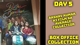 Raksha Bandhan Movie Box Office Collection Day 5 Hindi Dubbed Version