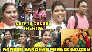 Raksha Bandhan Movie Public Review Gaiety Galaxy Theatre In Mumbai