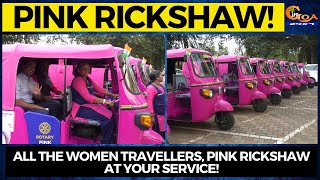All the women travellers, Pink Rickshaw at your service! Women-run pink rickshaw hits the road!
