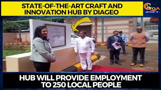 State-of-the-art Craft and Innovation Hub by Diageo. Hub will provide employment to 250 local people