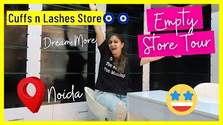 Empty Store Tour | CUFFSNLASHES First Store | Nidhi Katiyar