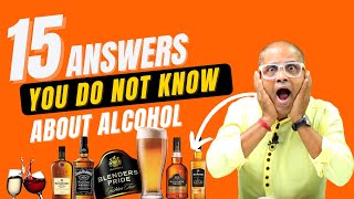15 Answers you do not know about Alcohol | शराब के बारे में 15 जवाब जो आप नहीं जानते | Dada