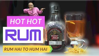 Hot Hot Rum Cocktail | Rum Hai To Hum Hai | Episode 5 | Easy Old Monk Rum Cocktail Recipe- in Hindi