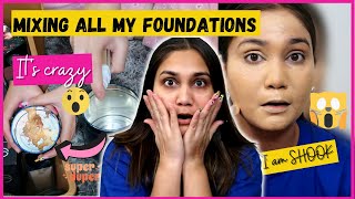 Mixing All My Foundations Together / OMG I m Shook - Why didn't I do this Before / Nidhi Katiyar