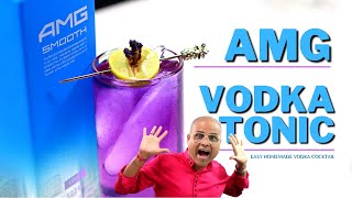 AMG Smooth Vodka Tonic Recipe | How to make Vodka Tonic | Cocktails India | Dada Bartender