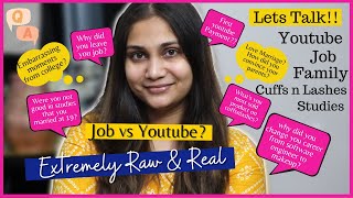 Raw & Real - Personal Q n A / Married at 19? Being Software Engg, Starting Cuffs n lashes & More