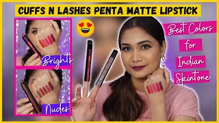 Best Lipsticks for Indian Skin Tones / Cuffs n Lashes Penta Matte Lipstick / Nidhi Katiyar