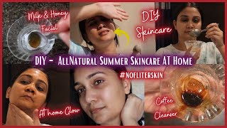 All Natural Summer Glow Up at Home | DIY Skincare for Soft, Glowing Skin | मुलायम बेदाग त्वचा