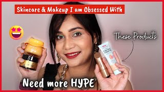 Makeup & Skincare Products I am Obsessed with Right Now | Products that need more Hype !!