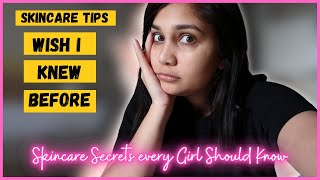 Skincare Tips I wish I knew Before | Skincare Tips that every girl should know