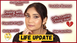 Let's Talk it out - Life Update | Struggle with Anxiety & Stress, Cuffs N Lashes Store, Moving To US