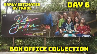 Raksha Bandhan Movie Box Office Collection Day 6 Early Estimates By Trade