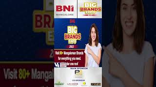 BNI Mangalore Presents Big Brand Expo 2022   ||  v4news