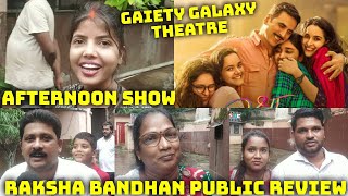 Raksha Bandhan Movie Public Review At Gaiety Galaxy Theatre In Mumbai In Afternoon Show