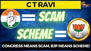 Congress means 'scam', BJP means 'scheme': C T Ravi