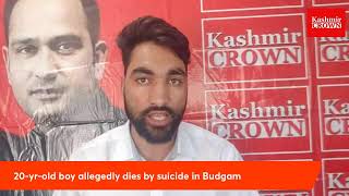 20-yr-old boy allegedly dies by suicide in Budgam
