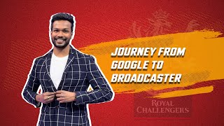 My journey from Google to Broadcaster -Navneeth Krishna
