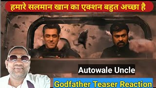 Godfather Teaser Review By Autowale Uncle,Hamare Salman Khan Aur Chiranjeevi Sir Ka Action Zabardast