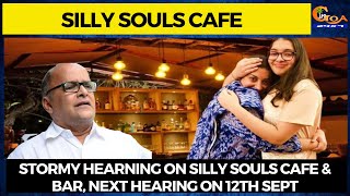Stormy hearning on Silly Souls Cafe & Bar, next hearing on 12th Sept