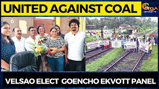 United against coal moving through village, Velsao elects Goencho Ekvott panel