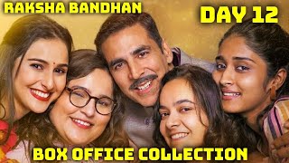 Raksha Bandhan Movie Box Office Collection Day 12