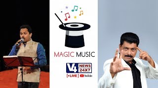MAGIC & MUSIC #WITH KUDROLI GANESH || V4NEWS LIVE