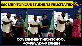 SSC meritorious students felicitated. Government Highschool Agarwada-Pernem