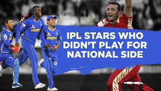 These players played in IPL but not for their country