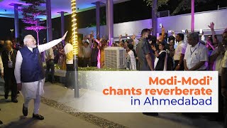 Modi-Modi' chants reverberate in Ahmedabad