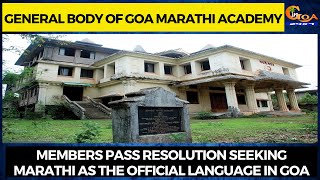 General Body of Goa Marathi Academy.Members pass resolution seeking Marathi as the official language