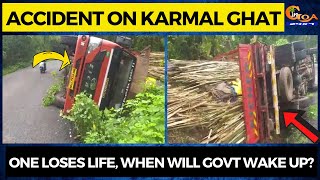Another fatal accident on Karmal Ghat. One loses life, When will Govt wake up?