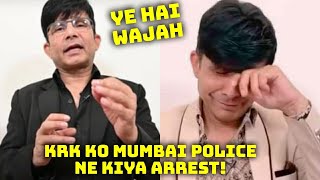 KRK Ko Mumbai Police Ne Kiya Arrest, Janiye Aakhir Kya Wajah Hai? KamaalRKhan