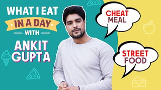 What I Eat In A Day ft. Ankit Gupta aka Fateh | Shares Her Diet Secrets And More | Udaariyaan