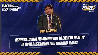 Vijay Dahiya On Why The Ashes Has Lost Its Charm