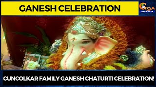 #GaneshChaturti |Cuncolkar family Ganesh Chaturti celebration!