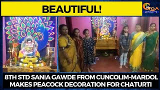 #GaneshChaturti | 8th std Sania Gawde makes Peacock decoration for Chaturti