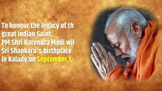 PM Modi will visit Sri Shankara's birthplace in Kalady, Kerala, to honour his legacy