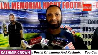 Bilal memorial night football tournament inugrated  at Palhalan baramulla Report #Shabroz Malik