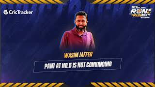 Wasim Jaffer believes that Rishabh Pant at No.5 spot is not convincing