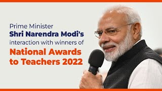 PM Shri Narendra Modi's interaction with winners of National Awards to Teachers