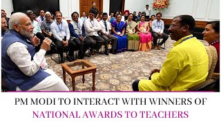 PM Modi to Interact with Winners of National Awards to Teachers | pmo