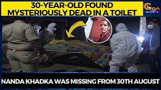 30-year-old found mysteriously dead in a toilet, Nanda Khadka was missing from 30th August