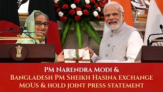 PM Narendra Modi & Bangladesh PM Sheikh Hasina exchange MoUs & hold joint press statement l PMO