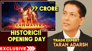 Brahmastra Historic Opening Day | DAY 1 Box Office | Taran Adarsh Trade Expert | Ranbir, Alia Bhatt