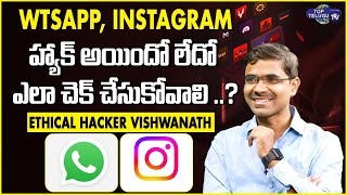 Ethical Hacker Vishwanath About Whatsapp & Instagram Hacking | Whatsapp Hacking Tips..? Top Telugu